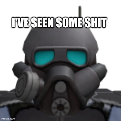 I'VE SEEN SOME SHIT | made w/ Imgflip meme maker