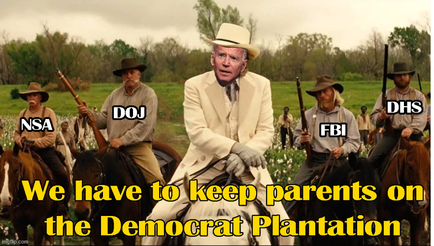 Democrat Plantation | image tagged in democrat plantation,biden slave master | made w/ Imgflip meme maker