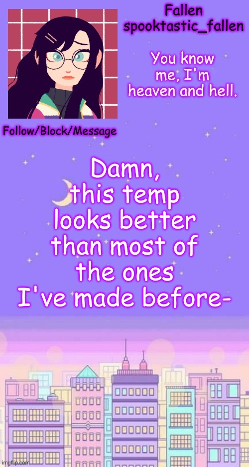 its so c u t e | Damn, this temp looks better than most of the ones I've made before- | image tagged in city skyline temp | made w/ Imgflip meme maker