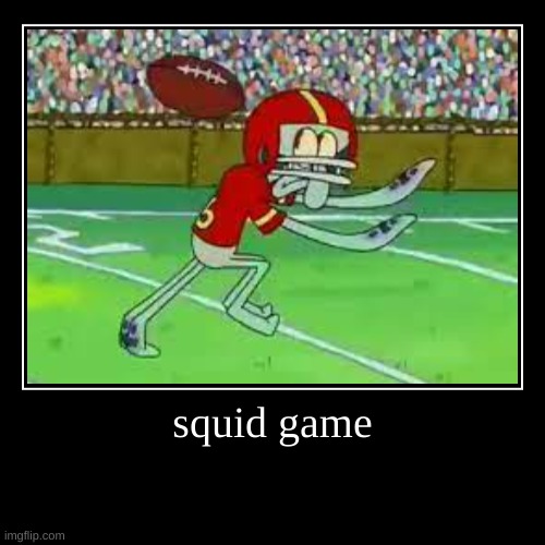 image tagged in memes,funny,spongebob,funny memes,imgflip,lol | made w/ Imgflip demotivational maker