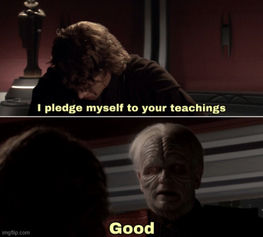 image tagged in i pledge myself to your teachings | made w/ Imgflip meme maker