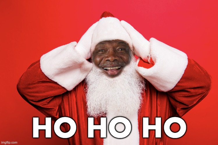 HO HO HO | made w/ Imgflip meme maker