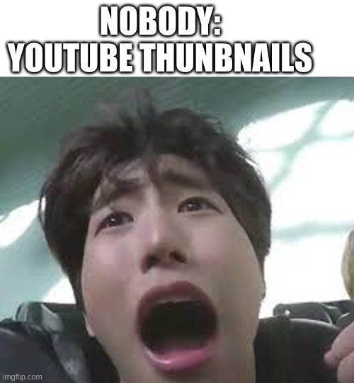 Hi | NOBODY:

YOUTUBE THUNBNAILS | image tagged in skz | made w/ Imgflip meme maker