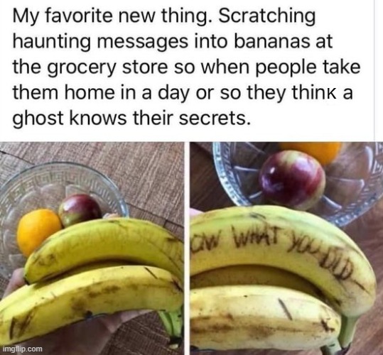 ghostly message | K | image tagged in banana,message | made w/ Imgflip meme maker