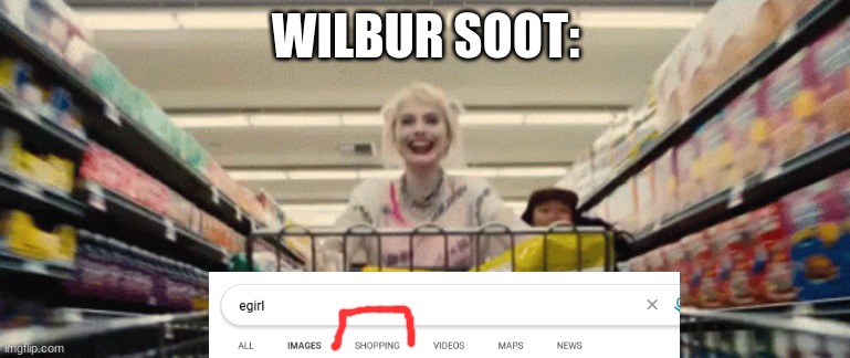 WILBUR SOOT: | made w/ Imgflip meme maker