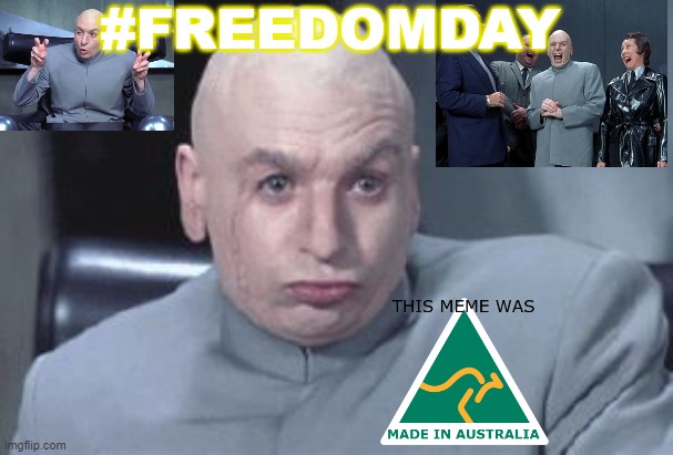 #FREEDOMDAY | #FREEDOMDAY | image tagged in dr evil right | made w/ Imgflip meme maker