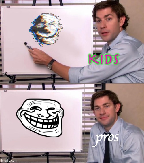 Jim Halpert Explains | KIDS; pros | image tagged in jim halpert explains | made w/ Imgflip meme maker