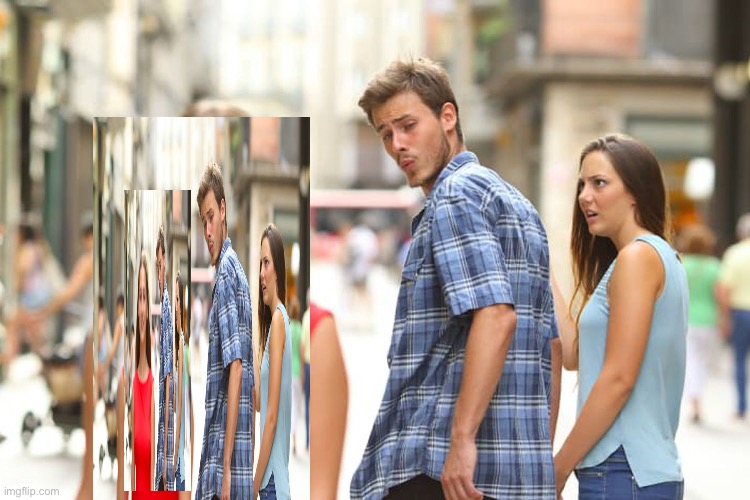 If you think about it, the people get thinner each time they get sucked into the proverbial toilet of time and space. | image tagged in memes,distracted boyfriend | made w/ Imgflip meme maker