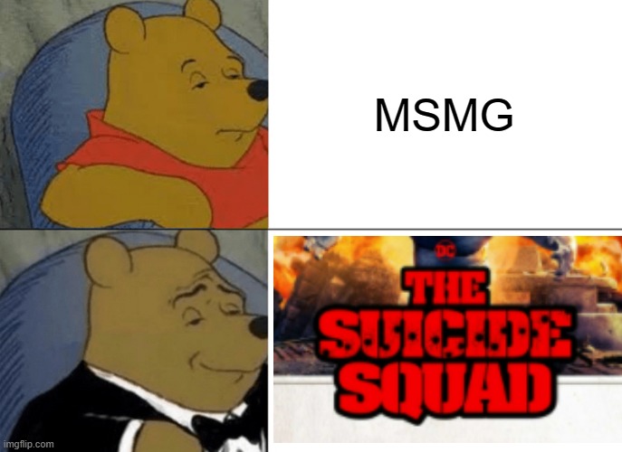 cancel me | MSMG | image tagged in memes,tuxedo winnie the pooh | made w/ Imgflip meme maker
