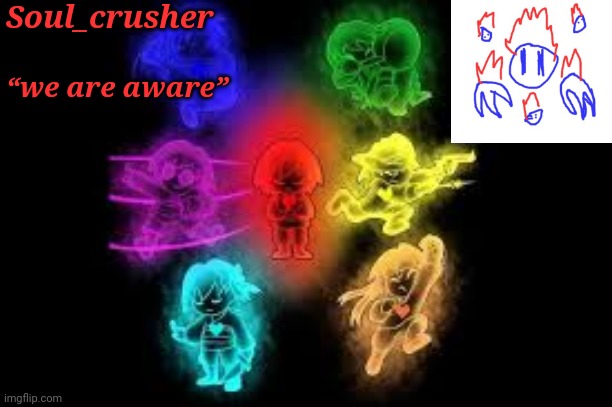 Soul_crusher “we are aware” | made w/ Imgflip meme maker