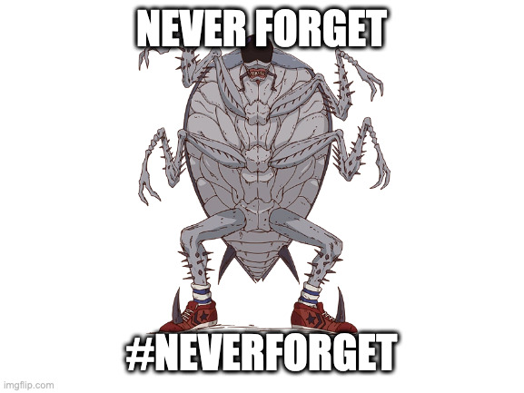 never forget my man jonson's got the drip!!! | NEVER FORGET; #NEVERFORGET | image tagged in dorohedoro | made w/ Imgflip meme maker