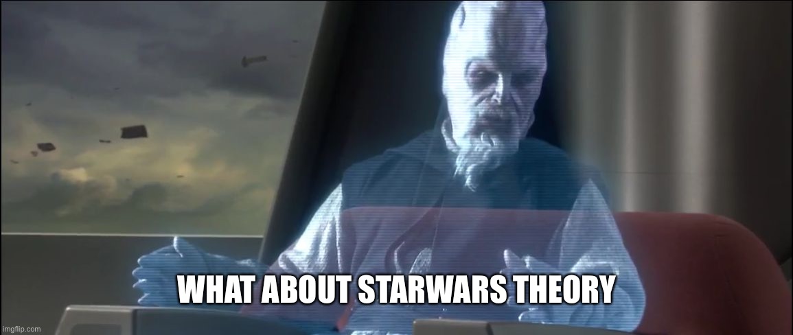 what about the droid attack on the wookies | WHAT ABOUT STARWARS THEORY | image tagged in what about the droid attack on the wookies | made w/ Imgflip meme maker