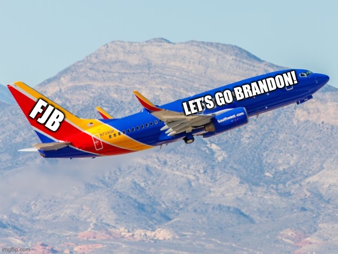 Let’s Go Brandon Airlines | FJB; LET’S GO BRANDON! | image tagged in southwest airlines,memes,brandon brown,fjb,joe biden,protest | made w/ Imgflip meme maker