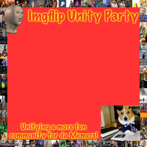 High Quality Imgflip Unity Party Announcement Blank Meme Template