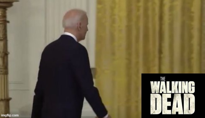 The White House presents... | image tagged in joe biden,the walking dead,conservatives,political memes | made w/ Imgflip meme maker
