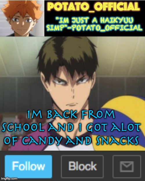 Yes | im back from school and i got alot of candy and snacks | image tagged in no | made w/ Imgflip meme maker