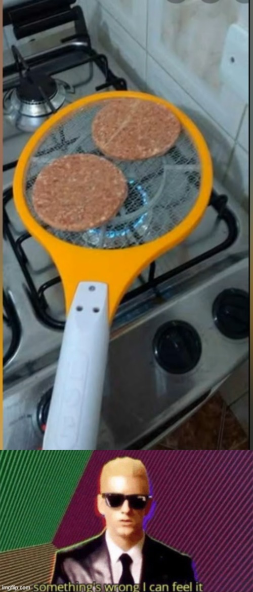 When you don't have a pan | image tagged in something's wrong i can feel it | made w/ Imgflip meme maker