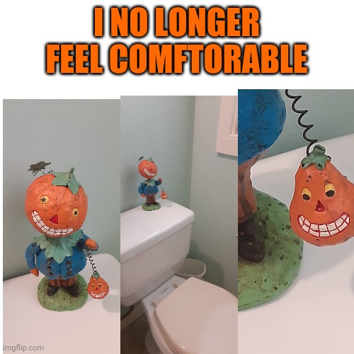 My mom put this here. Don't ask bc I don't know | I NO LONGER FEEL COMFTORABLE | image tagged in memes,blank transparent square,spooky month,creepy,oof size large | made w/ Imgflip meme maker