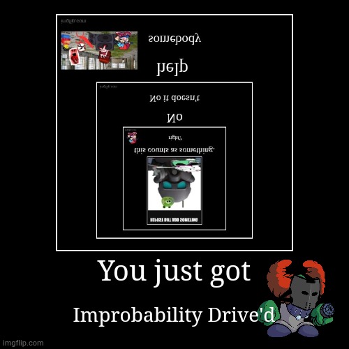 image tagged in funny,demotivationals | made w/ Imgflip demotivational maker