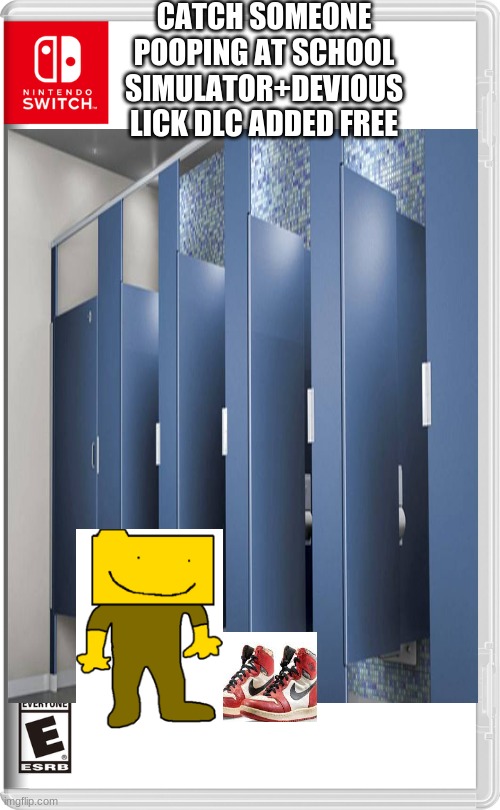 CATCH SOMEONE POOPING AT SCHOOL SIMULATOR+DEVIOUS LICK DLC ADDED FREE | image tagged in devious lick,tiktok trend | made w/ Imgflip meme maker