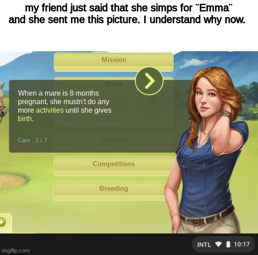 my friend just said that she simps for ¨Emma¨ and she sent me this picture. I understand why now. | image tagged in reeeee | made w/ Imgflip meme maker