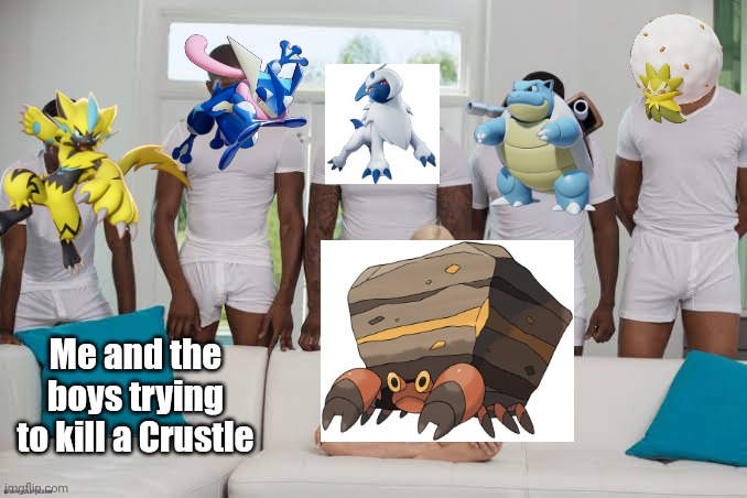 Pokemon Unite Crustle Mains | Me and the boys trying to kill a Crustle | image tagged in one girl five guys,memes,pokemon,pokemon unite | made w/ Imgflip meme maker