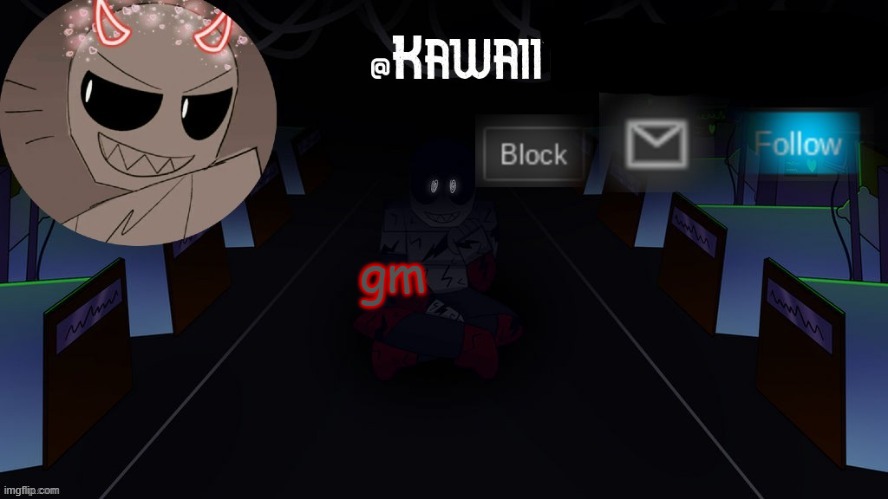 loopsie doodles | gm | image tagged in kawaii's austin temp bc i love both austin and eteled | made w/ Imgflip meme maker