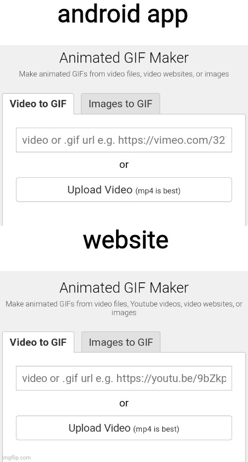 there are little differences in the app and the website | android app; website | made w/ Imgflip meme maker