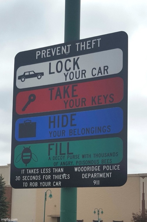 Why I would do it except the fourth one | image tagged in funny signs,fun | made w/ Imgflip meme maker