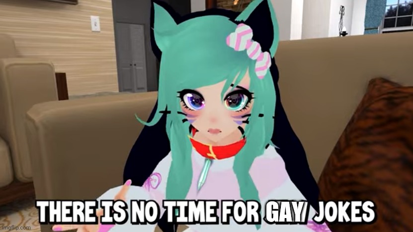 No time for Jew jokes | GAY | image tagged in no time for jew jokes | made w/ Imgflip meme maker
