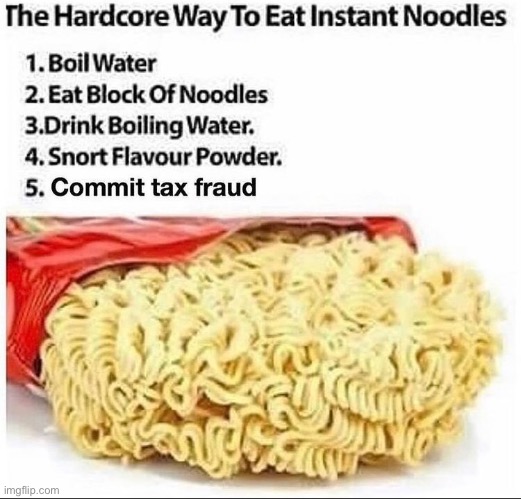 Hardcore Noodles | image tagged in ramen,noodles,hardcore,extreme | made w/ Imgflip meme maker