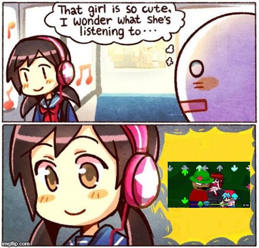 cheating is a banger | image tagged in that girl is so cute i wonder what she s listening to | made w/ Imgflip meme maker