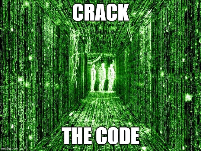 CRACK THE CODE | made w/ Imgflip meme maker