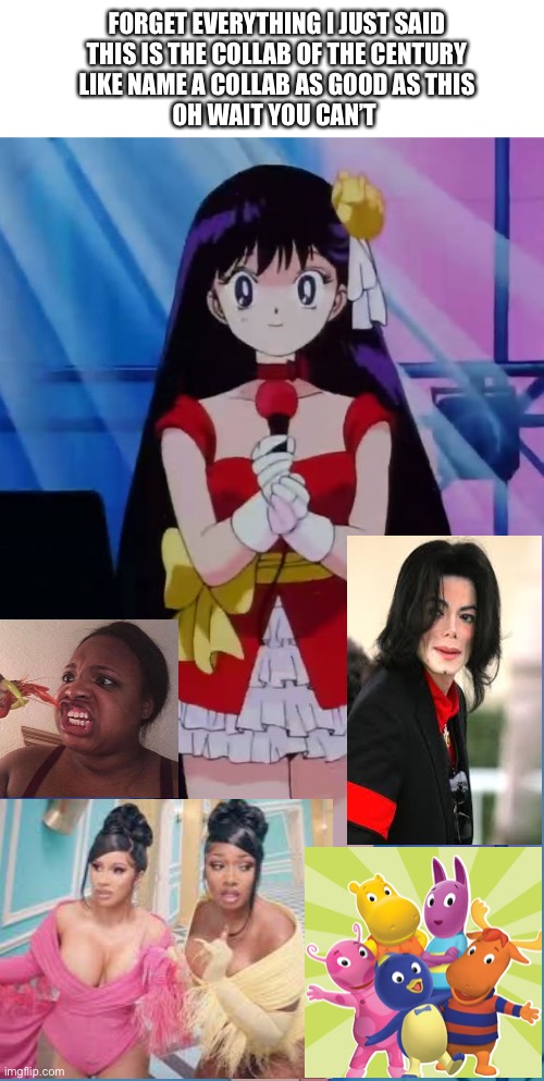 Collab of the Century Part 2 | FORGET EVERYTHING I JUST SAID
THIS IS THE COLLAB OF THE CENTURY
LIKE NAME A COLLAB AS GOOD AS THIS
OH WAIT YOU CAN’T | image tagged in sailor moon,cardi b,backyard,michael jackson | made w/ Imgflip meme maker