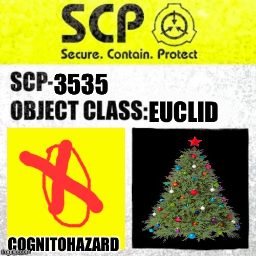 SCP Euclid Label Template (Foundation Tale's) | EUCLID; 3535; COGNITOHAZARD | image tagged in scp euclid label template foundation tale's | made w/ Imgflip meme maker