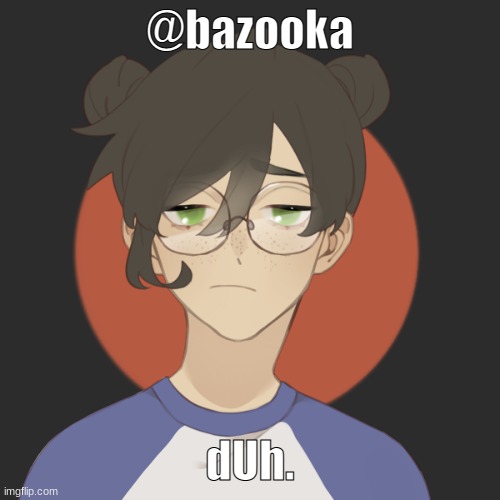 damn. | @bazooka; dUh. | image tagged in damn | made w/ Imgflip meme maker