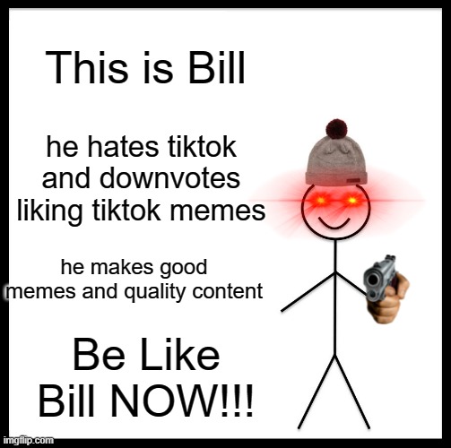 Tik tok be like - Imgflip