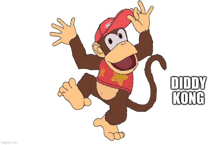 Diddy Kong | DIDDY KONG | made w/ Imgflip meme maker