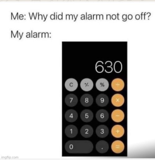 image tagged in memes,funny,gifs,not really a gif,alarm clock,calculus | made w/ Imgflip meme maker