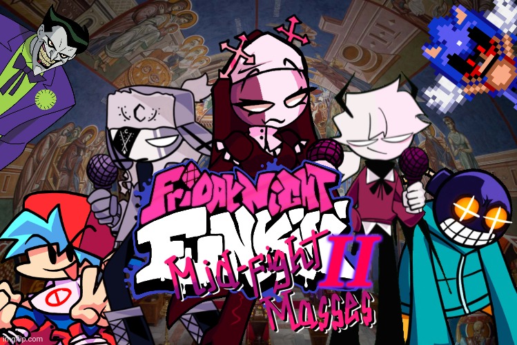 Friday Night Funkin': Mid-Fight Masses 2 Poster | II | image tagged in memes,mid-fight masses,friday night funkin,mad whitty,the joker,sonicexe | made w/ Imgflip meme maker
