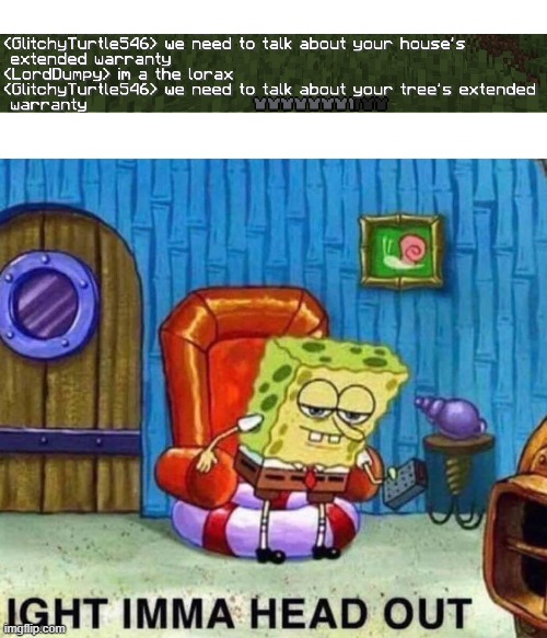 Yes | image tagged in memes,spongebob ight imma head out | made w/ Imgflip meme maker