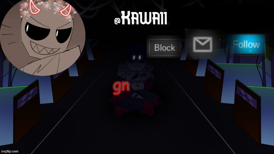 h | gn | image tagged in kawaii's austin temp bc i love both austin and eteled | made w/ Imgflip meme maker