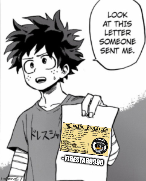 Deku letter | - FIRESTAR9990 | image tagged in deku letter | made w/ Imgflip meme maker