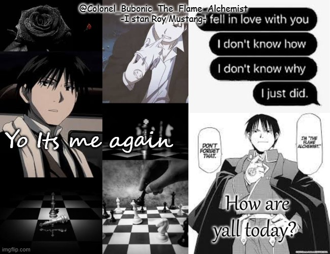 Black and white Roy temp | Yo Its me again; How are yall today? | image tagged in black and white roy temp | made w/ Imgflip meme maker