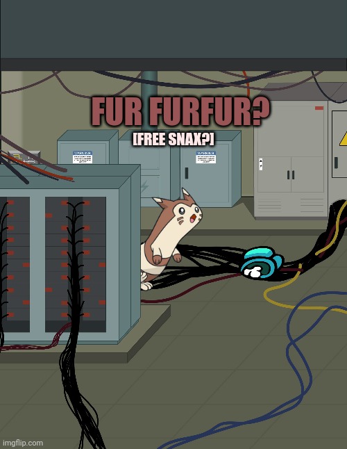 Furret hiding in electrical... |  FUR FURFUR? [FREE SNAX?] | image tagged in furret,is,very,sus,among us,crossover memes | made w/ Imgflip meme maker