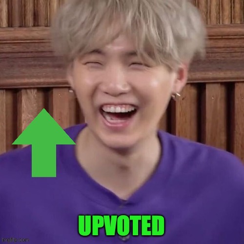 upvoted suga | image tagged in upvoted suga | made w/ Imgflip meme maker