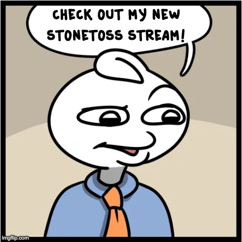 imgflip.com/m/stone_toss | made w/ Imgflip meme maker