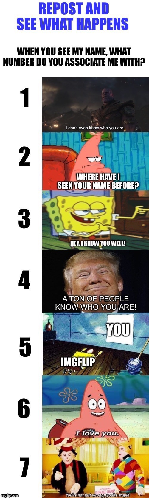 What number do you know me by? | image tagged in repost,what number,memes,funny | made w/ Imgflip meme maker