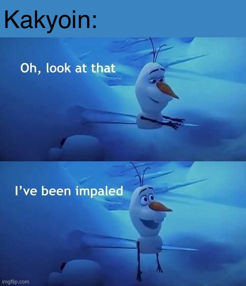 I've been impaled | Kakyoin: | image tagged in i've been impaled,dio brando,kakyoin,jojo's bizarre adventure | made w/ Imgflip meme maker