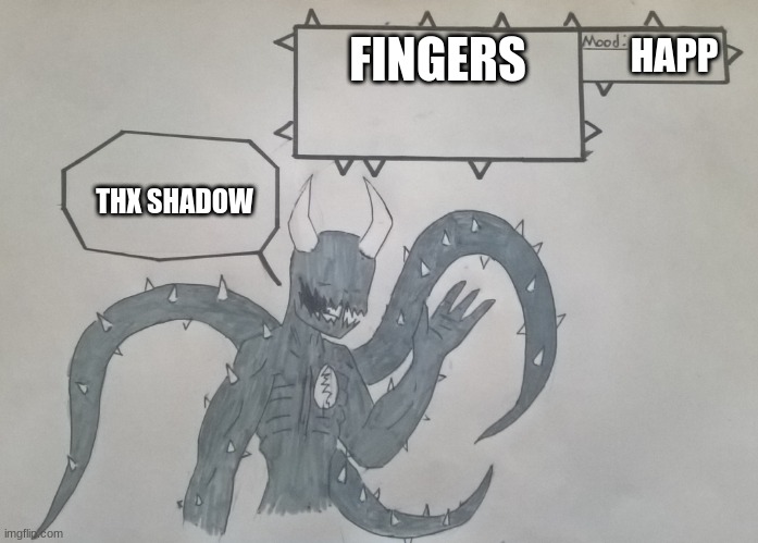 For Spike-Da-PP | FINGERS; HAPP; THX SHADOW | image tagged in for spike-da-pp | made w/ Imgflip meme maker